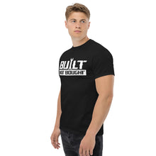  Built Not Bought - Men's T-Shirt