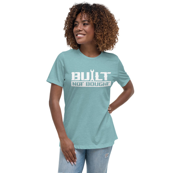 Built Not Bought - Women's T-Shirt